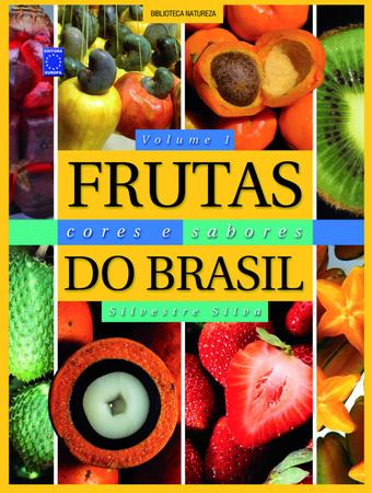 Imagem de Livro - Frutas, Cores e Sabores do Brasil - Volume 1