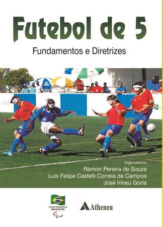 Imagem de Livro - Futebol de 5 - fundamentos e diretrizes