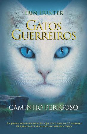 Livro - Gatos guerreiros - Caminho perigoso - Livros de Literatura Juvenil  - Magazine Luiza