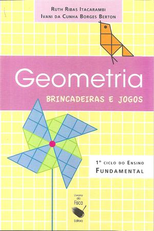 Imagem de Livro - Geometria brincadeiras e jogos