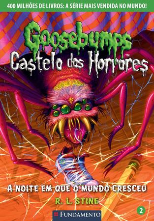 Imagem de Livro - Goosebumps Castelo Dos Horrores 02 - A Noite Em Que O Mundo Cresceu