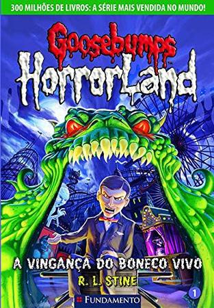 Imagem de Livro - Goosebumps Horrorland 01 - A Vingança Do Boneco Vivo