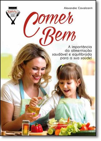 Imagem de Livro Guia De Hábitos Saudáveis: Comer Bem - Coquetel - Grupo Ediouro