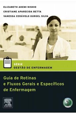 Imagem de Livro - Guia de rotinas e fluxos gerais e específicos de enfermagem