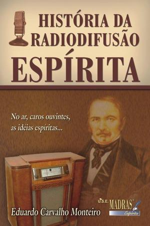 Imagem de Livro - História da radiodifusão espírita
