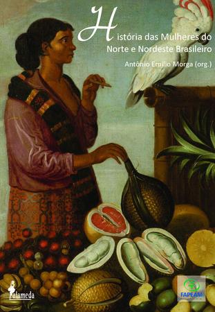 Imagem de Livro - História das mulheres do norte e nordeste brasileiro