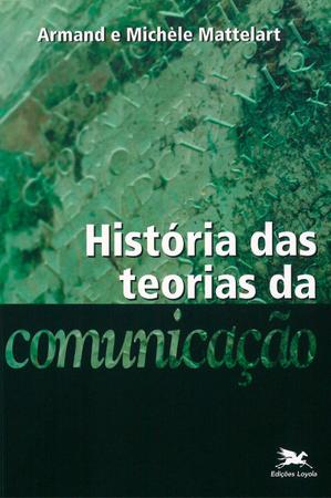 Imagem de Livro - História das teorias da comunicação