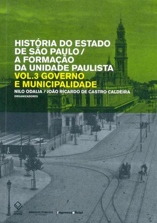Imagem de Livro - História do estado de São Paulo/A formação da unidade paulista - Vol. 3
