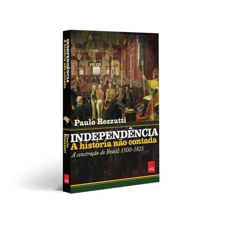 Imagem de Livro - Independência: a história não contada