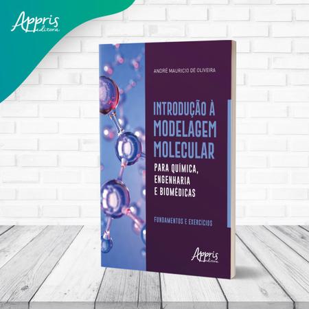 Imagem de Livro - Introdução à modelagem molecular para química, engenharia e biomédicas