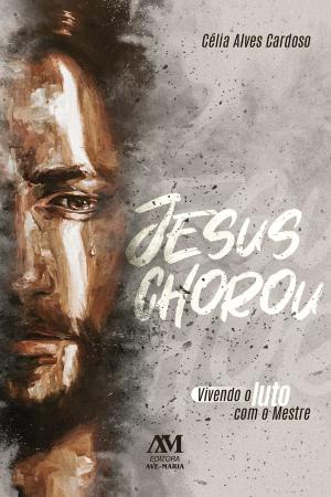 Imagem de Livro - Jesus Chorou