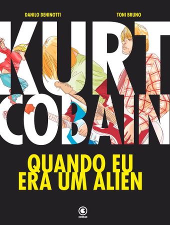 Imagem de Livro - Kurt Cobain - Quando eu era um Alien