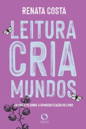 Imagem de Livro - Leitura cria mundos