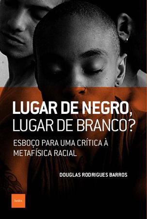 Imagem de Livro - Lugar de negro, lugar de branco?