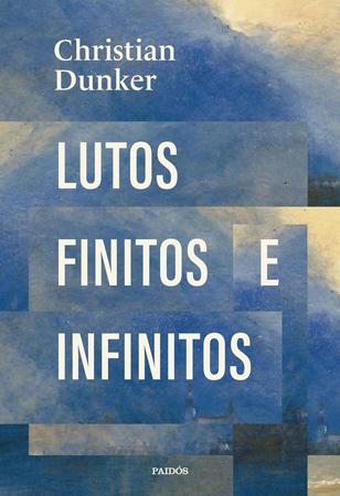 Imagem de Livro - Lutos finitos e infinitos