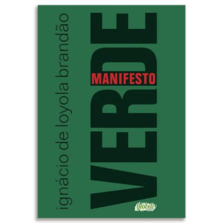 Imagem de Livro Manifesto Verde - Inácio de Loyola Brandão - ISBN 9788526020481