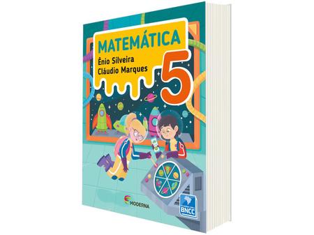 Matemática - Ênio Silveira e Cláudio Marques - 4º ano - 5ª edição