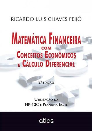 Imagem de Livro - Matemática Financeira Com Conceitos Econômicos E Cálculo Diferencial