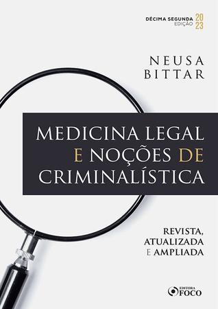 Imagem de Livro - Medicina Legal e Noções de Criminalística - 12ª Ed - 2023