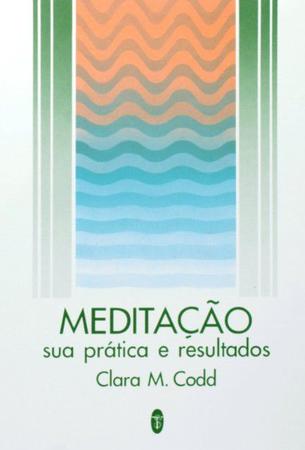 Imagem de Livro - Meditacao Sua Pratica E Resultados - TEOSOFICA