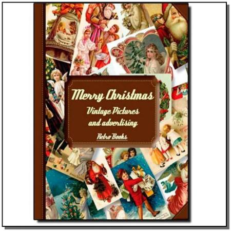 Imagem de Livro - Merry Christmas: Vintage Pictures And Advertising