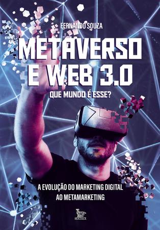 Imagem de Livro - Metaverso e Web 3.0: que mundo é esse?