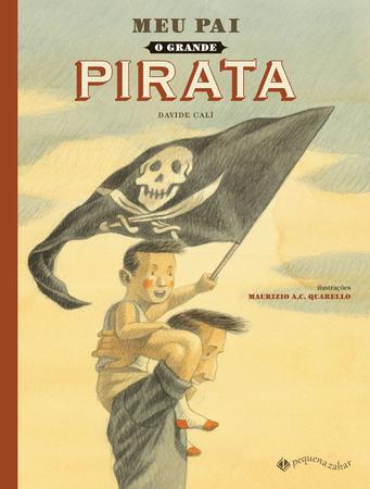Livro - Meu pai, o grande pirata - Livros de Literatura Infantil