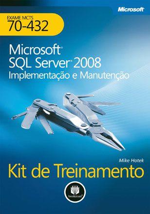 Imagem de Livro - Microsoft SQL Server 2008: Implementação e Manutenção