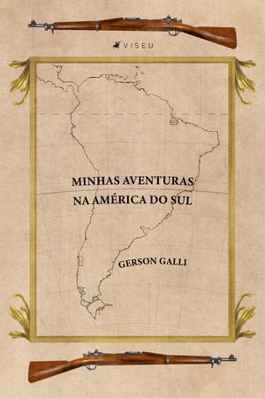 Imagem de Livro - Minhas Aventuras na América do Sul