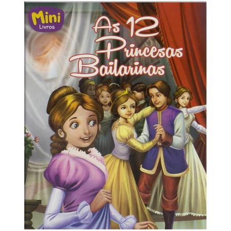 Livro Mini Princesas 12 Princesas Bailarinas As Livros de