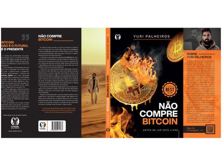 Imagem de Livro Não Compre Bitcoin - Antes de Ler este Livro Yuri Palheiros