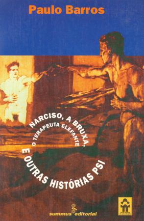 Imagem de Livro - Narciso, a bruxa, o terapeuta elefante e outras histórias psi