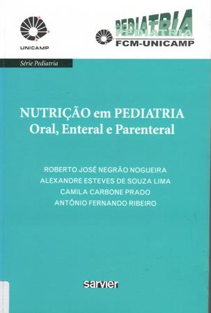 Imagem de Livro - Nutrição em pediatria oral, enteral e parenteral - UNICAMP