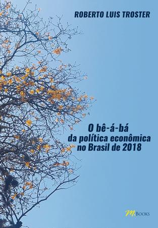 Imagem de Livro - O bê-á-bá da política econômica no Brasil de 2018