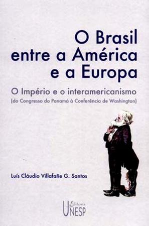 Imagem de Livro - O Brasil entre a América e a Europa