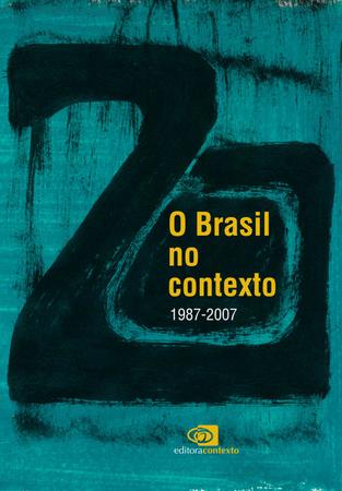 Imagem de Livro - O Brasil no contexto (1987 - 2007)