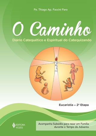 Imagem de Livro - O Caminho - Eucaristia 2a. etapa catequizando