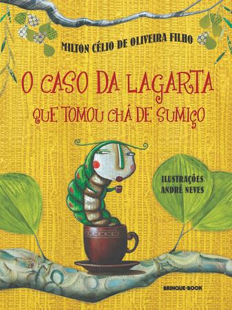 Livro O caso da lagarta que tomou ch de sumi o Livros de