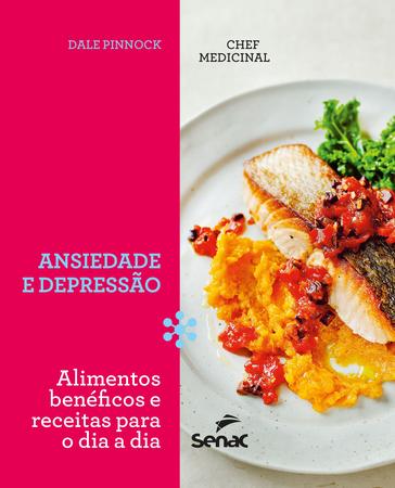 Imagem de Livro - O chef medicinal : Ansiedade e depressão