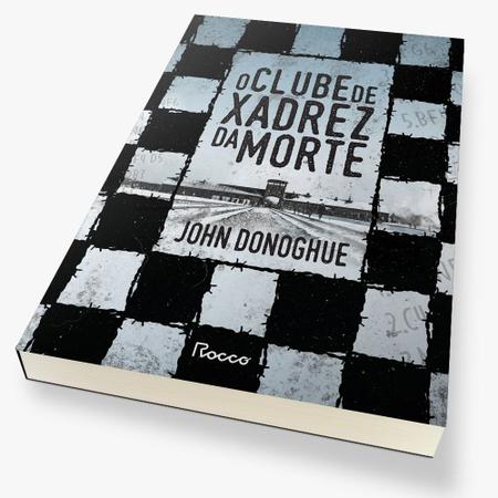 livro: O CLUBE DE XADREZ DA MORTE, de JOHN DONOGHUE