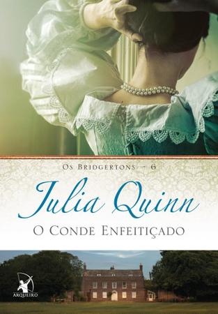 Imagem de Livro O Conde Enfeitiçado: Os Bridgertons Vol. 6 Julia Quinn