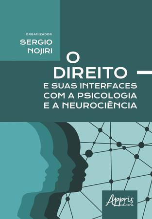 Imagem de Livro - O direito e suas interfaces com a psicologia e a neurociência
