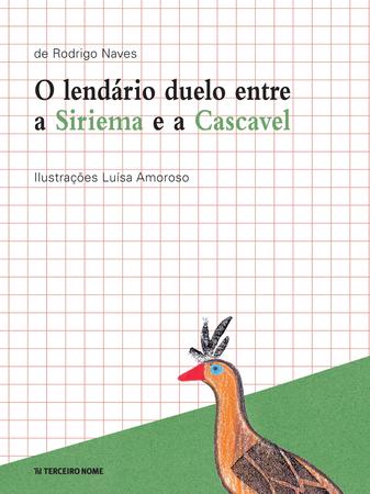 Imagem de Livro - O lendário duelo entre a Siriema e a Cascavel