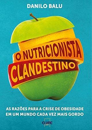 Imagem de Livro - O nutricionista clandestino