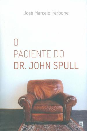 Imagem de Livro - O paciente do Dr. John Spull