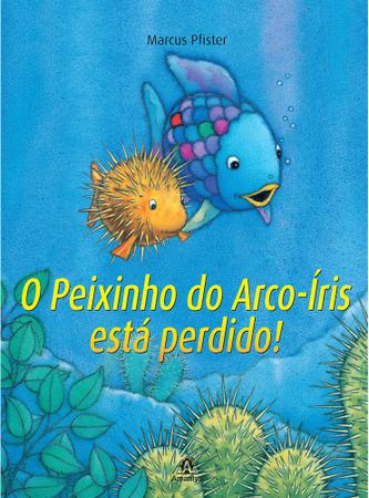 Imagem de Livro - O peixinho do arco-íris está perdido!