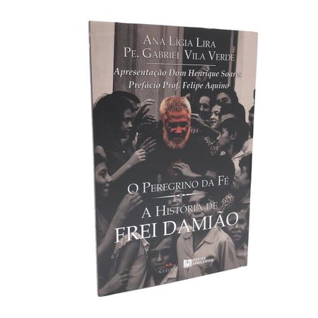 Imagem de Livro O Peregrino da Fé: História do Frei Damião - Ana Lígia Lira - Cleofas