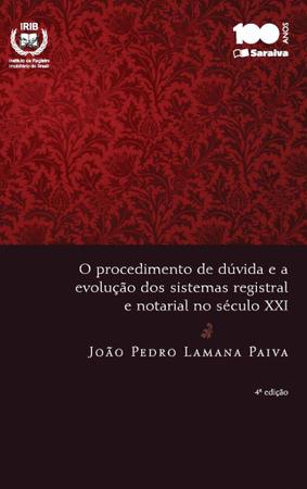 Imagem de Livro - O procedimento de dúvida e a evolução dos sistemas registral e notarial no Século XXI - 4ª edição de 2014