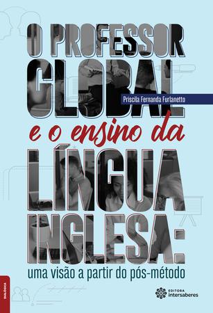 Imagem de Livro - O professor global e o ensino da língua inglesa: