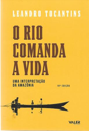 Imagem de Livro - O Rio Comanda a Vida